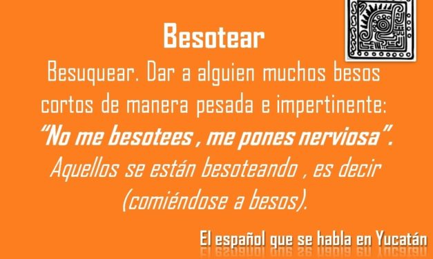 BESOTEAR: «NO ME BESOTEES, ME PONES NERVIOSA»