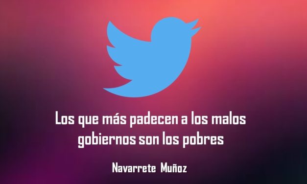 LOS QUE MÁS PADECEN A LOS MALOS GOBIERNOS SON LOS POBRES