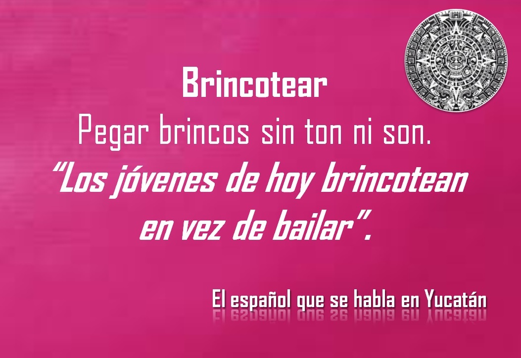 BRINCOTEAR: «LOS JÓVENES DE HOY BRINCOTEAN EN VEZ DE BAILAR»