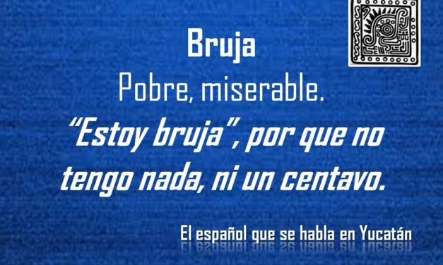 BRUJA: «ESTOY BRUJA», NO TENGO NI UN CENTAVO