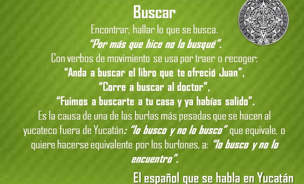 BUSCAR: «POR MÁS QUE HICE NO LO BUSQUE»