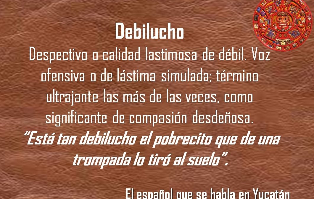 DEBILUCHO: «ESTA TAN DEBILUCHO EL PROBRECITO QUE DE UNA TROMPADA LO TIRO AL SUELO»