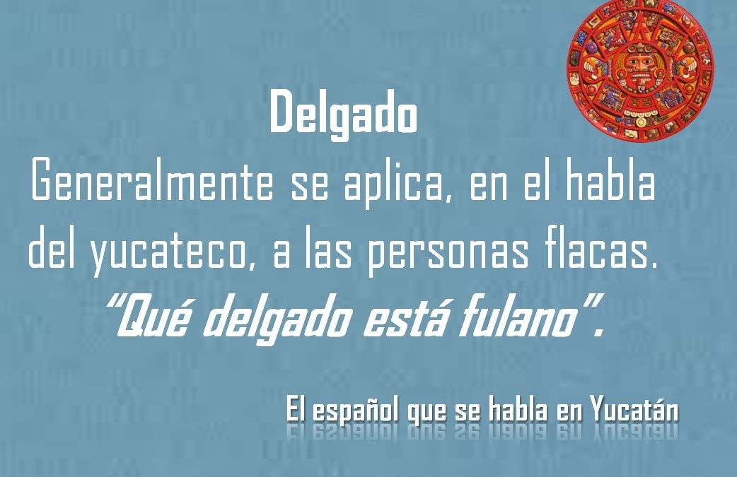 DELGADO: «QUÉ DELGADO ESTÁ FULANO»