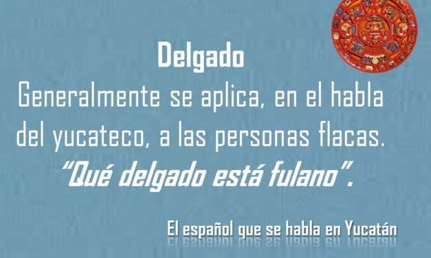 DELGADO: «QUÉ DELGADO ESTÁ FULANO»