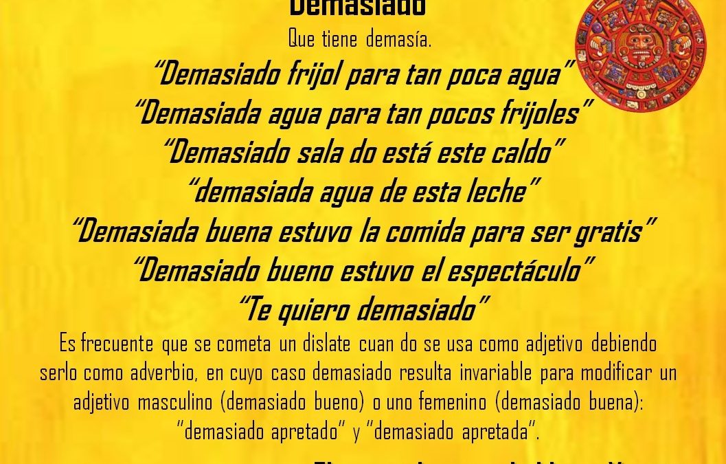 DEMASIADO: «DEMASIADO FRIJOL PARA TAN POCA AGUA”