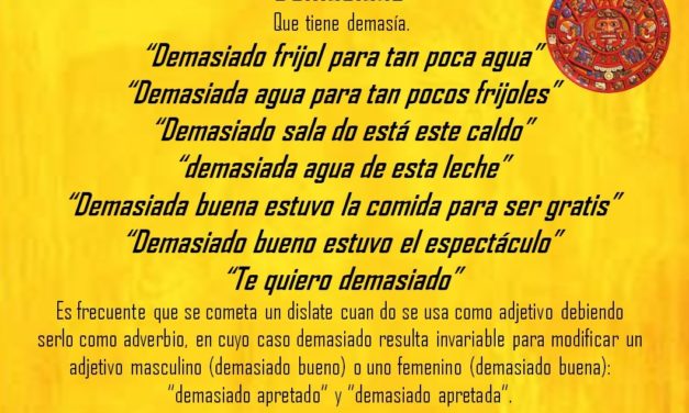 DEMASIADO: «DEMASIADO FRIJOL PARA TAN POCA AGUA”