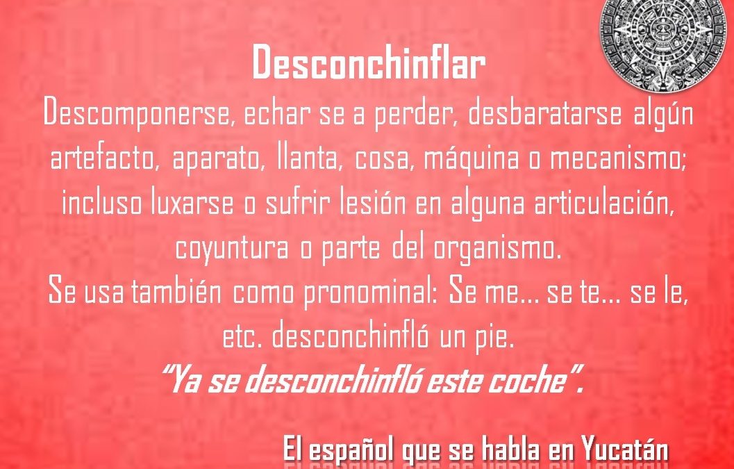 DESCONCHINFLAR: “YA SE DESCONCHINFLÓ ESTE COCHE”.