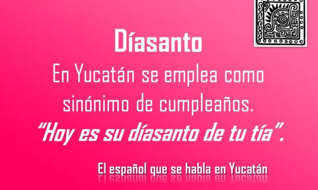 DÍASANTO: “HOY ES SU DÍASANTO DE TU TÍA”