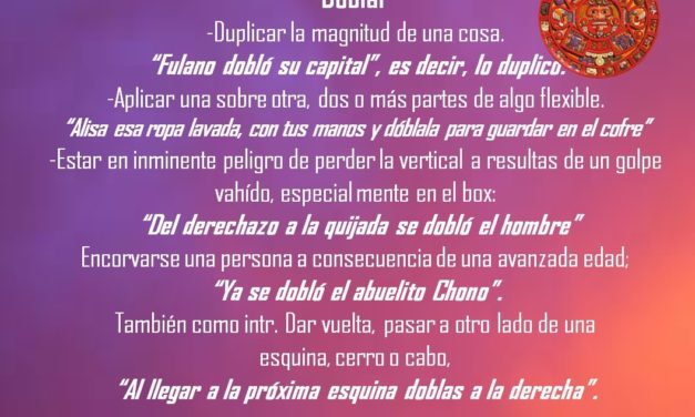 DOBLAR: «FULANO DOBLÓ SU CAPITAL»