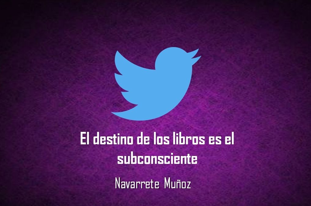 EL DESTINO DE LOS LIBROS ES EL SUBCONSCIENTE