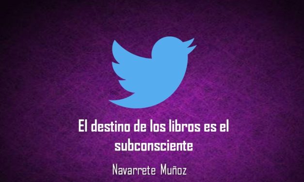 EL DESTINO DE LOS LIBROS ES EL SUBCONSCIENTE