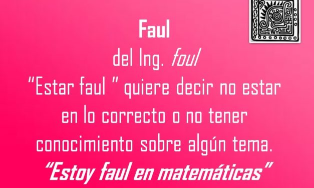 FAUL: «ESTOY FAUL EN MATEMATICAS»