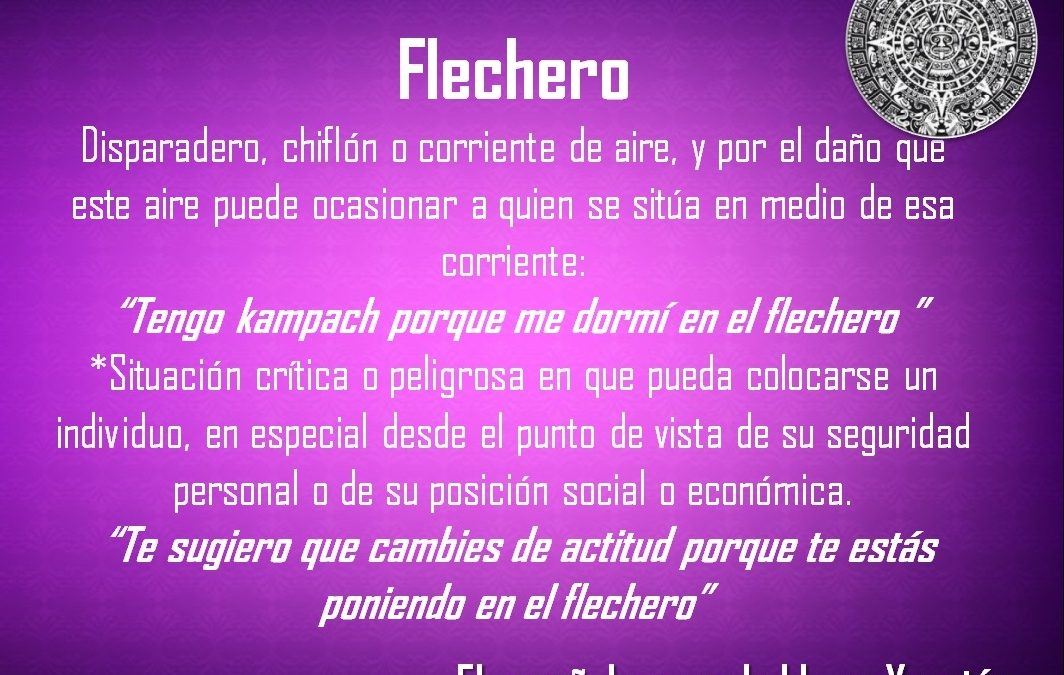 FLECHERO: «TE ESTÁS PONIENDO EN EL FLECHERO»