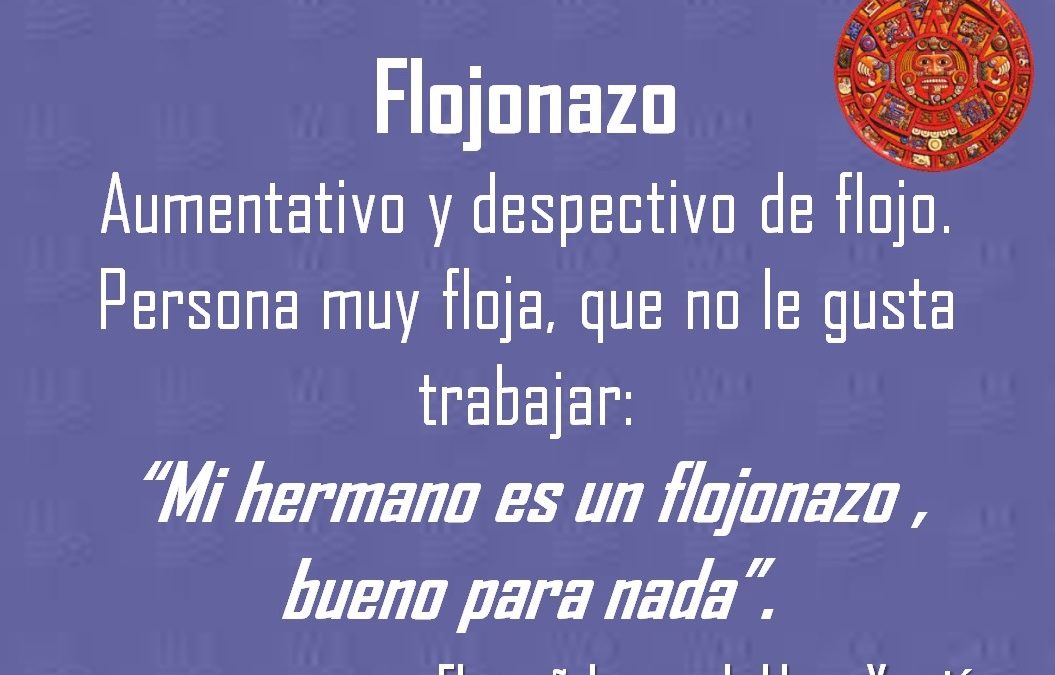 FLOJONAZO: «MI HERMANO ES UN FLOJONAZO»
