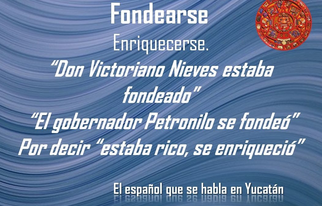 FONDEARSE: «DON VICTORIANO NIEVES ESTABA FONDEADO»