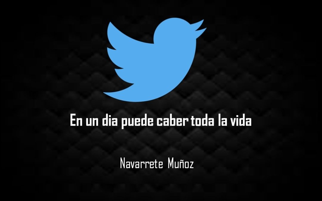 EN UN DIA PUEDE CABER TODA LA VIDA