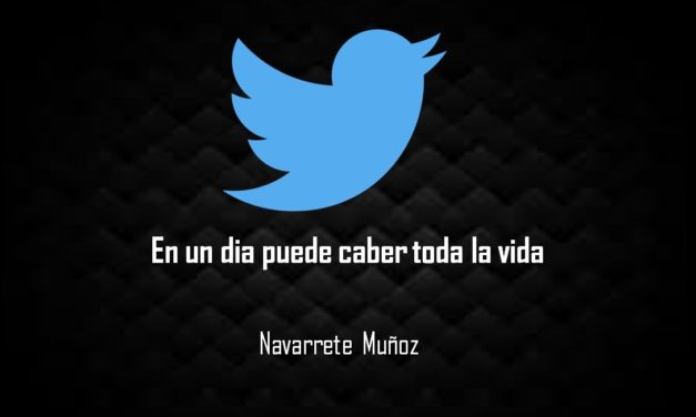 EN UN DIA PUEDE CABER TODA LA VIDA