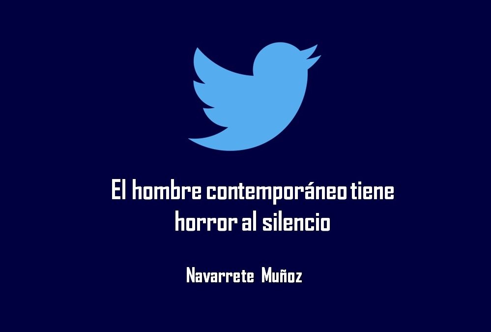 EL HOMBRE CONTEMPORANEO TIENE HORROR AL SILENCIO