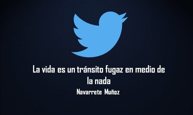 LA VIDA ES UN TRANSITO FUGAZ EN MEDIO DE LA NADA
