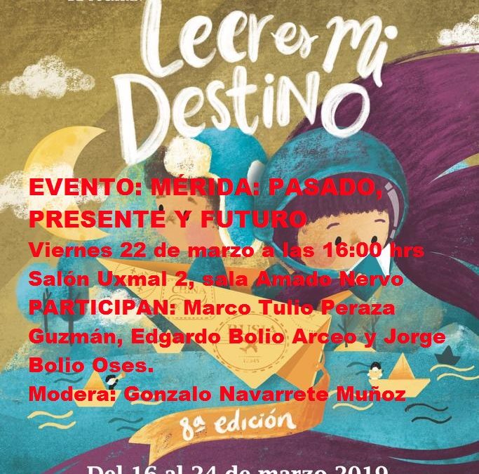 EVENTO FILEY 2019. MÉRIDA: PASADO, PRESENTE Y FUTURO