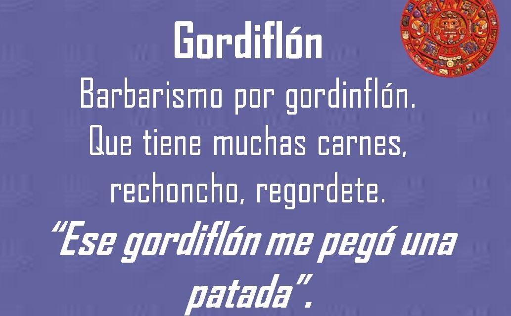 GORDIFLÓN: «ESE GORDIFLÓN ME PEGÓ UNA PATADA”