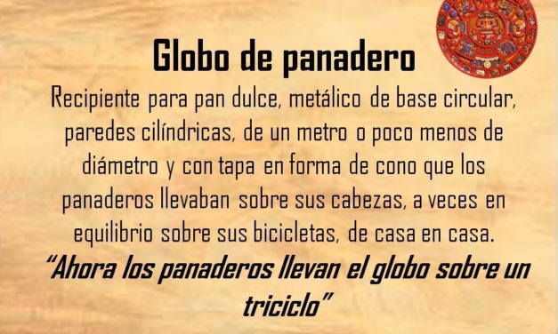 GLOBO DE PANADERO: «AHORA LOS PANADEROS LLEVAN EL GLOBO SOBRE UN TRICICLO”
