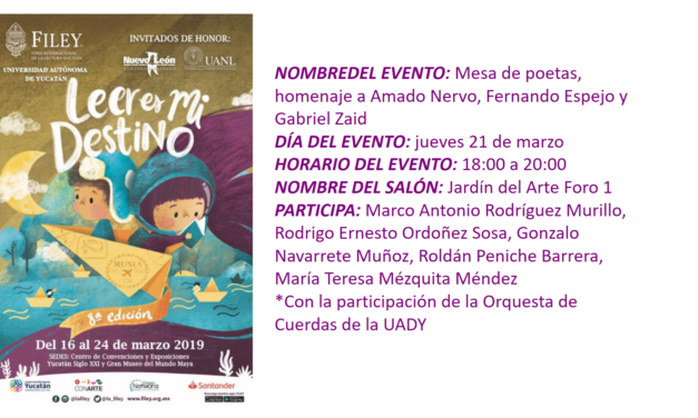EVENTO FILEY 2019. «MESA DE POETAS, HOMENAJE A AMADO NERVO, FERNANDO ESPEJO Y GABRIEL ZAID