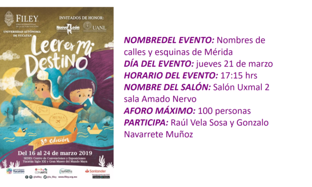 EVENTO FILEY 2019. » NOMBRES DE CALLES Y ESQUINAS DE MÉRIDA»
