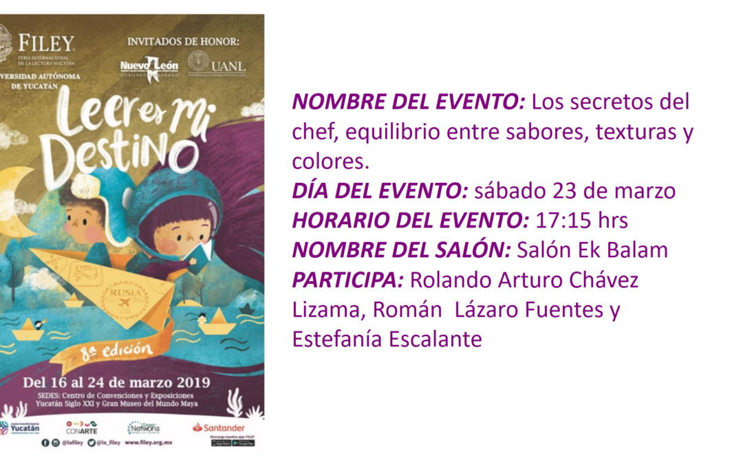 EVENTO FILEY 2019. «LOS SECRETOS DEL CHEF, EQUILIBRIO ENTRE SABORES, TEXTURAS Y COLORES»