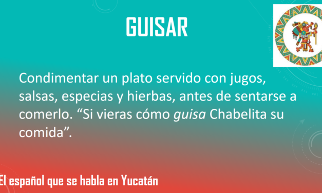 GUISAR: «SI VIERAS CÓMO GUISA CHABELITA SU COMIDA».