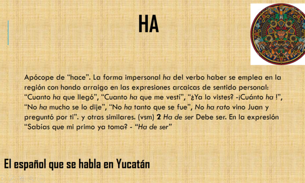 HA: «CUANTO HA QUE LLEGÓ»