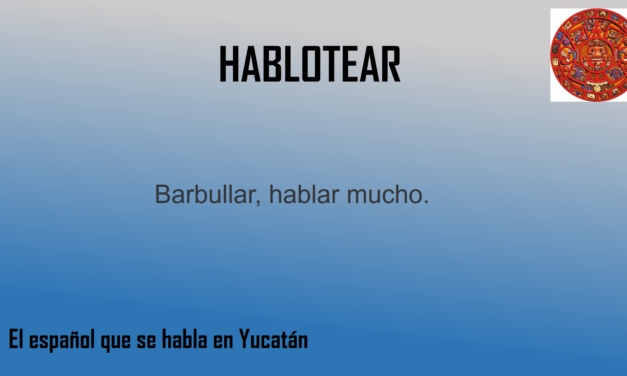 HABLOTEAR: «HABLAR MUCHO»