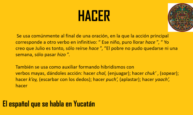 HACER: «ESE NIÑO, PURO LLORAR HACE»