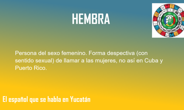 HEMBRA: «PERSONA DEL SEXO FEMENINO»
