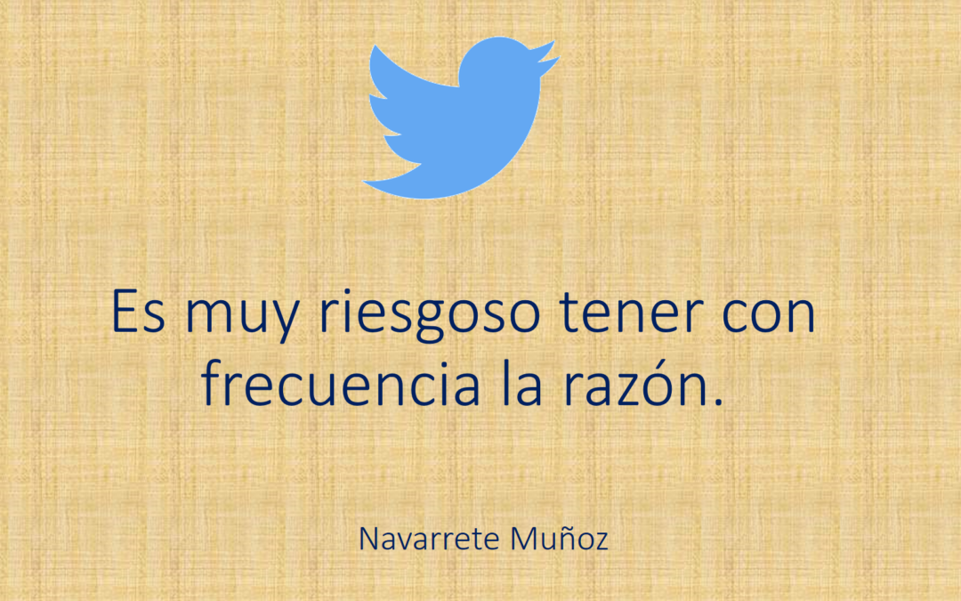 TENER LA RAZÓN