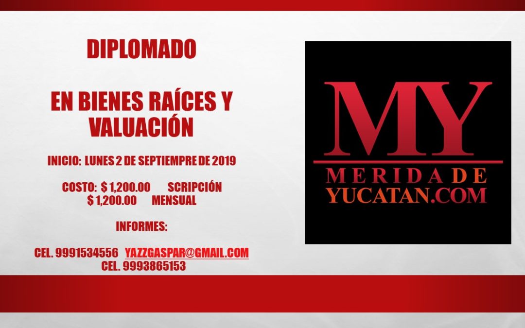 DIPLOMADO EN BIENES RAÍCES Y VALUACIÓN