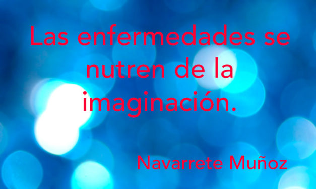 Tuit: Las enfermedades se nutren de la imaginación