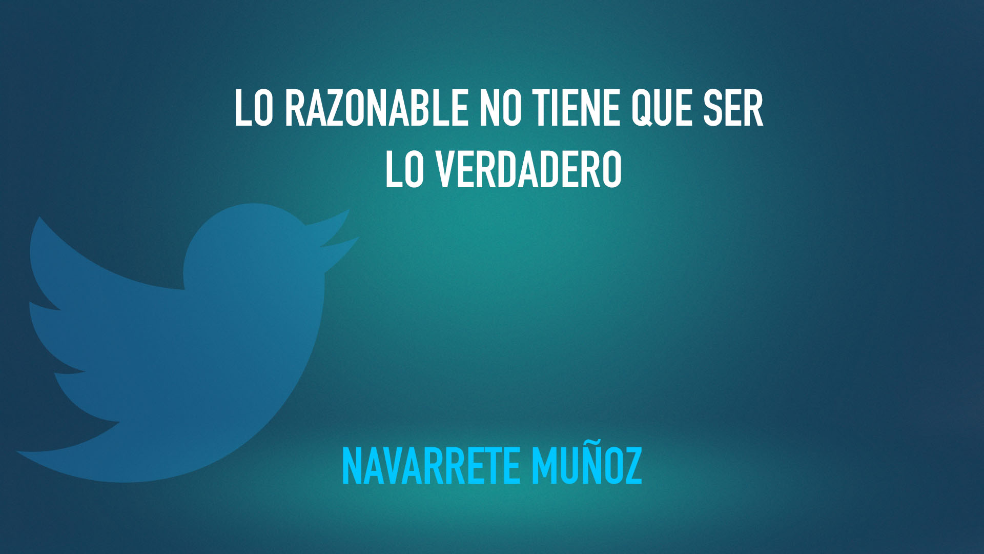 No Razonable TUIT: LO RAZONABLE NO TIENE QUE SER LO VERDADERO - meridadeyucatan.com