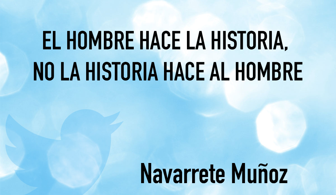 El hombre hace la historia, no la historia hace al hombre