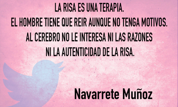 TUIT: LA RISA ES UNA TERAPIA.