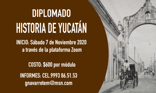 DIPLOMADO: Historia de Yucatán