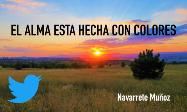 TUIT: EL ALMA ESTA HECHA CON COLORES