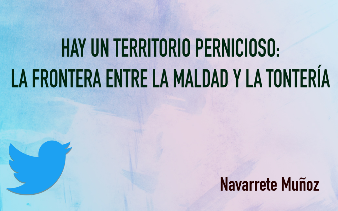 TUIT: HAY UN TERRITORIO PERNICIOSO