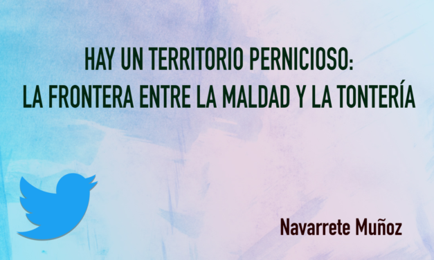TUIT: HAY UN TERRITORIO PERNICIOSO