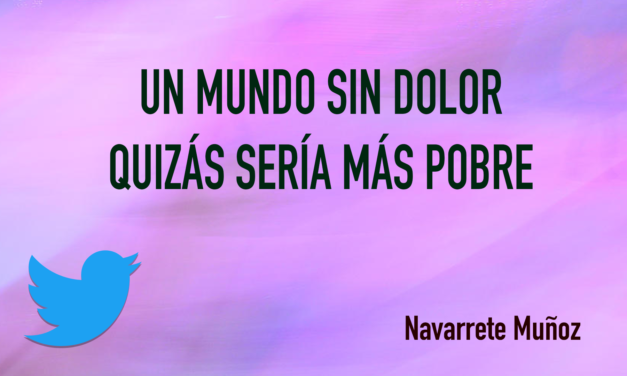 TUIT: UN MUNDO SIN DOLOR