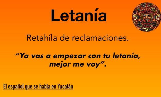 Letanía: Retahíla de reclamaciones