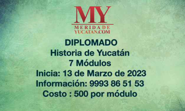 Diplomado: Historia de Yucatán