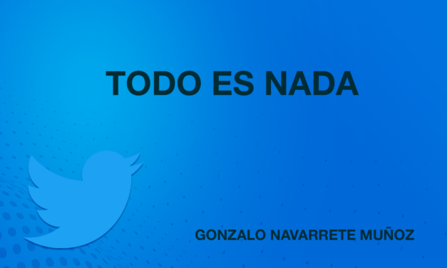 TUIT: TODO ES NADA