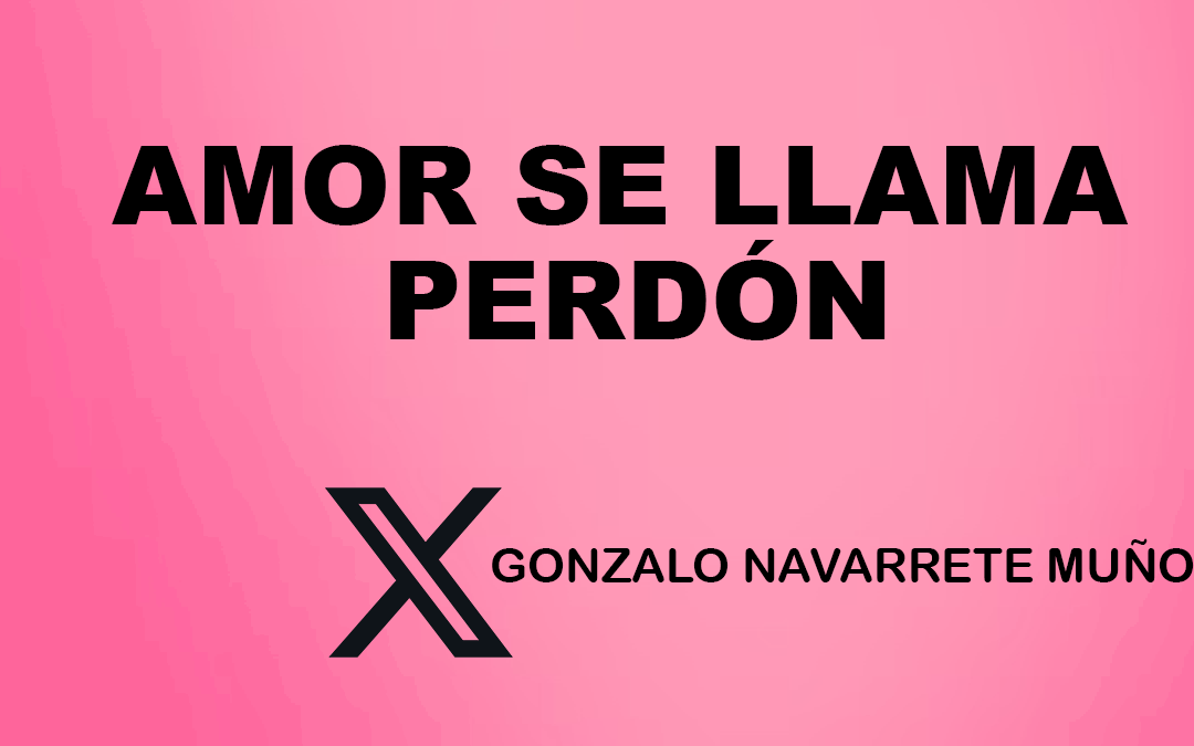X: Amor se llama perdón
