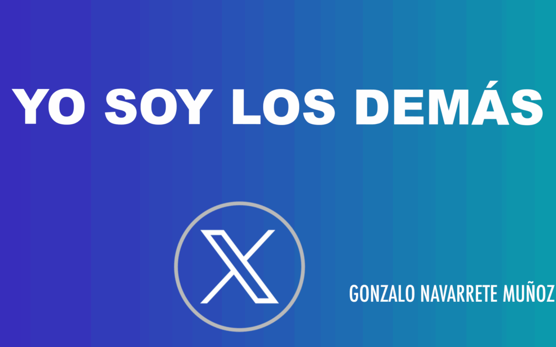 X: yo soy los demás